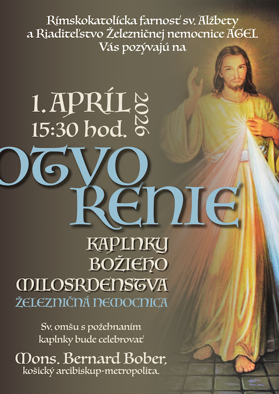 Otvorenie Kaplnky Božieho milosrdenstva v Železničnej nemocnici